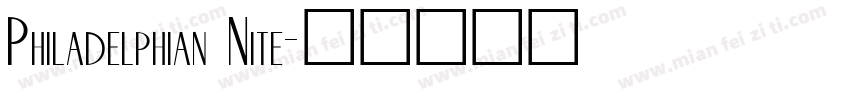 Philadelphian Nite字体转换